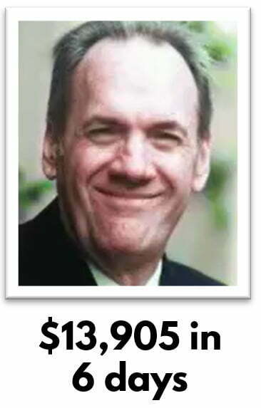 John C. Made $13,905 in 6 Days